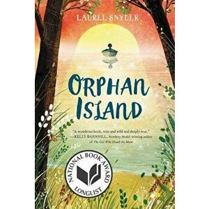 Orphan Island, Paperback - Laurel Snyder imagine