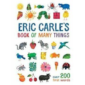 Eric Carle's Book of Many Things, Hardcover - Eric Carle imagine