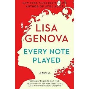 Every Note Played, Paperback - Lisa Genova imagine
