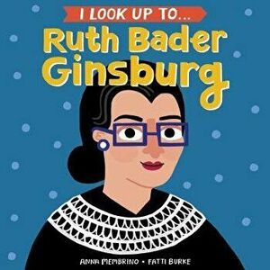 I Look Up To... Ruth Bader Ginsburg - Anna Membrino imagine
