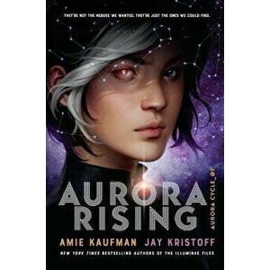 Aurora Rising, Hardcover - Amie Kaufman imagine