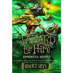 Apprentice Needed, Hardcover - Obert Skye imagine