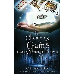 The Cheater's Game, Paperback - C. J. Archer imagine
