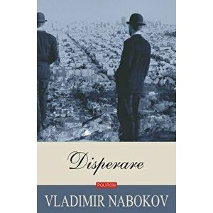 Disperare - Vladimir Nabokov imagine