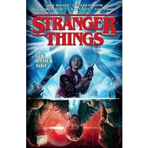Stranger Things: The Other Side (Graphic Novel Volume 1), Paperback - Jody Houser imagine