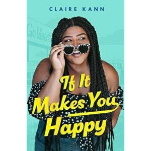 If It Makes You Happy, Hardcover - Claire Kann imagine