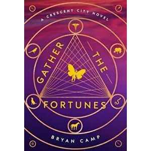 Gather the Fortunes, Hardcover - Bryan Camp imagine