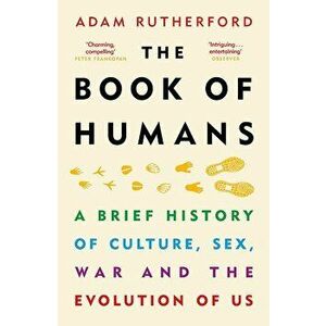 The Book of Humans : The Story of How We Became Us - Adam Rutherford imagine