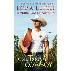 One Tough Cowboy, Paperback - Lora Leigh imagine