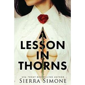 A Lesson in Thorns, Paperback - Simone Sierra imagine