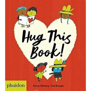 Hug This Book!, Hardcover - Barney Saltzberg imagine