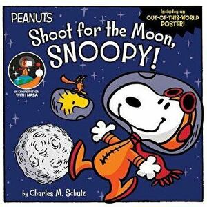 Shoot for the Moon, Snoopy!, Paperback - Charles M. Schulz imagine