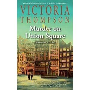 Murder on Union Square - Victoria Thompson imagine