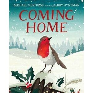Coming Home, Hardcover - Michael Morpurgo imagine