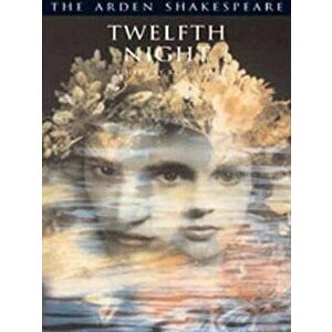 Twelfth Night: Third Series, Paperback - William Shakespeare imagine