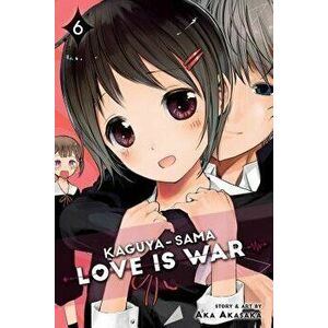 Kaguya-Sama: Love Is War, Vol. 6, Paperback - Aka Akasaka imagine