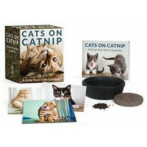 Cats on Catnip: A Grow-Your-Own Catnip Kit, Paperback - Andrew Marttila imagine