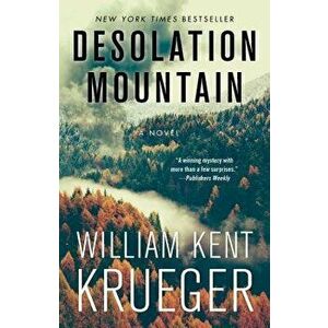 Desolation Mountain, Paperback - William Kent Krueger imagine