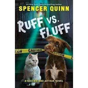 Ruff vs. Fluff, Hardcover - Spencer Quinn imagine