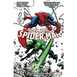 Amazing Spider-Man by Nick Spencer Vol. 3: Lifetime Achievement, Paperback - Nick Spencer imagine