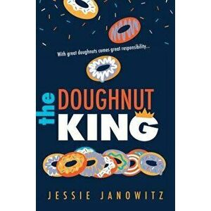 The Doughnut King, Hardcover - Jessie Janowitz imagine