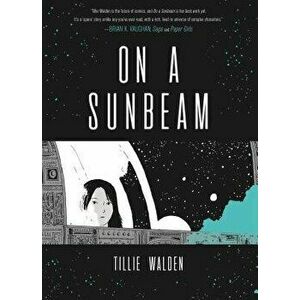 On a Sunbeam, Hardcover - Tillie Walden imagine