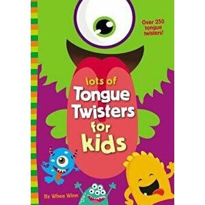 Lots of Tongue Twisters for Kids, Paperback - Whee Winn imagine