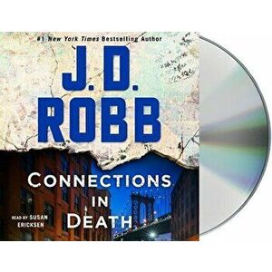 Connections in Death: An Eve Dallas Novel (in Death, Book 48) - J. D. Robb imagine