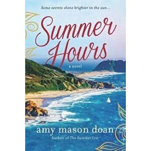 Summer Hours, Paperback - Amy Mason Doan imagine