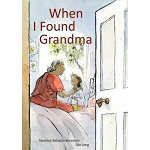 When I Found Grandma, Hardcover - Saumiya Balasubramaniam imagine
