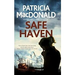 Safe Haven, Hardcover - Patricia MacDonald imagine