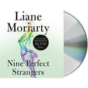 Nine Perfect Strangers - Liane Moriarty imagine