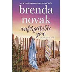 Unforgettable You, Hardcover - Brenda Novak imagine