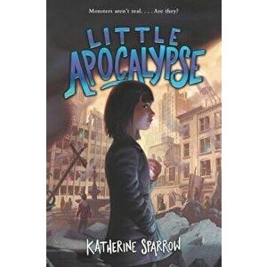 Little Apocalypse, Hardcover - Katherine Sparrow imagine