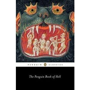 The Penguin Book of Hell, Paperback - Scott G. Bruce imagine