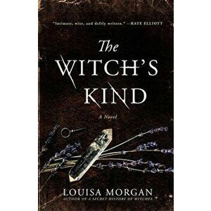 The Witch's Kind, Hardcover - Louisa Morgan imagine