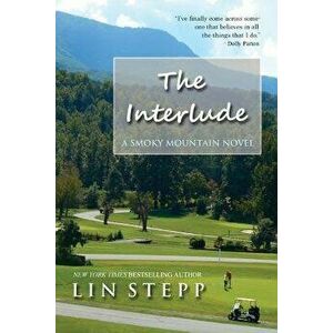 The Interlude, Paperback - Lin Stepp imagine