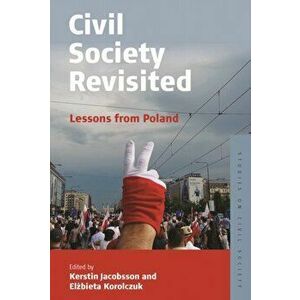 Civil Society Revisited. Lessons from Poland, Paperback - *** imagine
