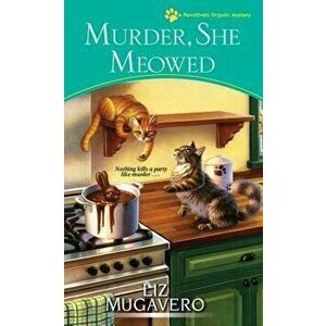 Murder, She Meowed - Liz Mugavero imagine
