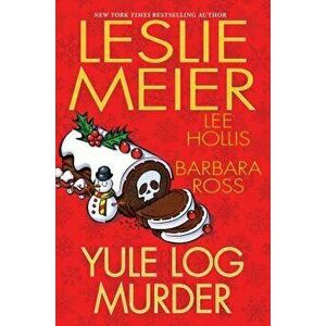 Yule Log Murder, Hardcover - Leslie Meier imagine