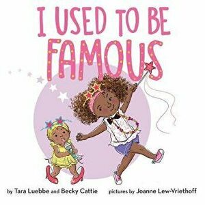 I Used to Be Famous, Hardcover - Becky Cattie imagine