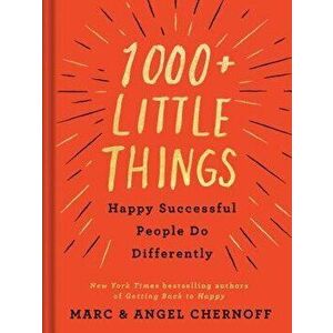 1000+ Little Things Happy Successful People Do Differently - Marc Chernoff imagine