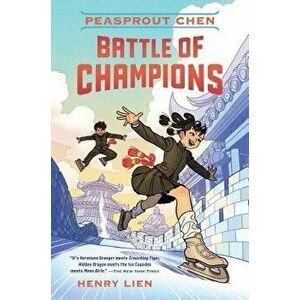 Peasprout Chen: Battle of Champions, Hardcover - Henry Lien imagine