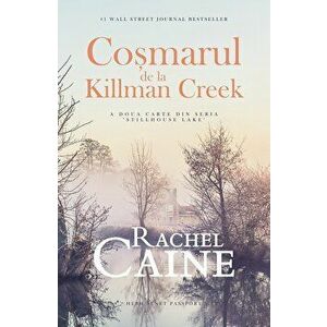 Cosmarul de la Killman Creek - Rachel Caine imagine