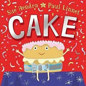 Cake, Hardcover - Sue Hendra imagine