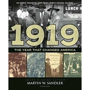 1919 the Year That Changed America, Hardcover - Martin W. Sandler imagine