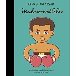 Muhammad Ali, Hardcover - Isabel Sanchez Vegara imagine