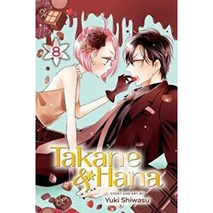 Takane & Hana, Vol. 8, Paperback - Yuki Shiwasu imagine