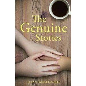 The Genuine Stories, Paperback - Susan Smith Daniels imagine