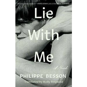 Lie with Me, Hardcover - Philippe Besson imagine
